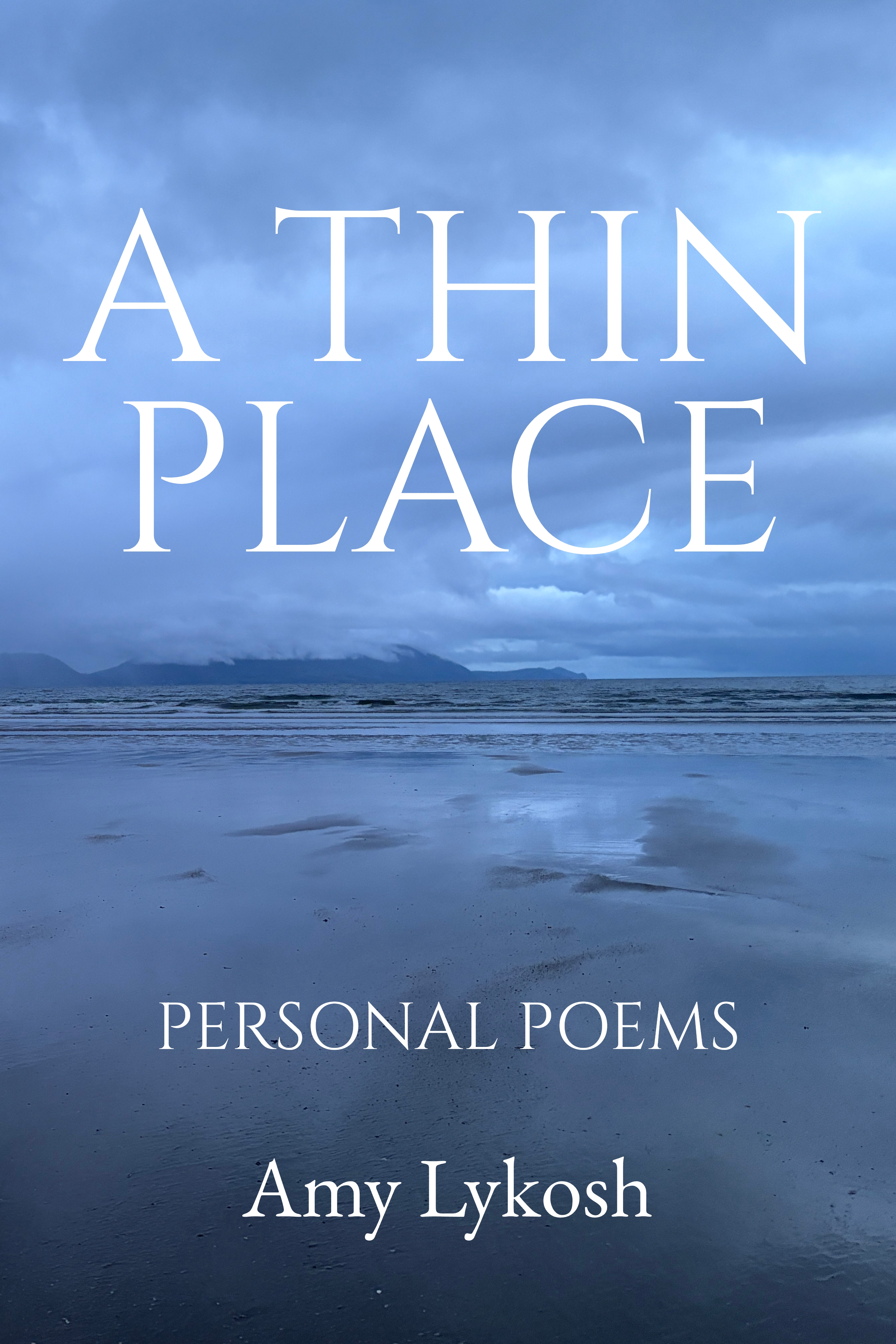 A Thin Place: Personal Poems