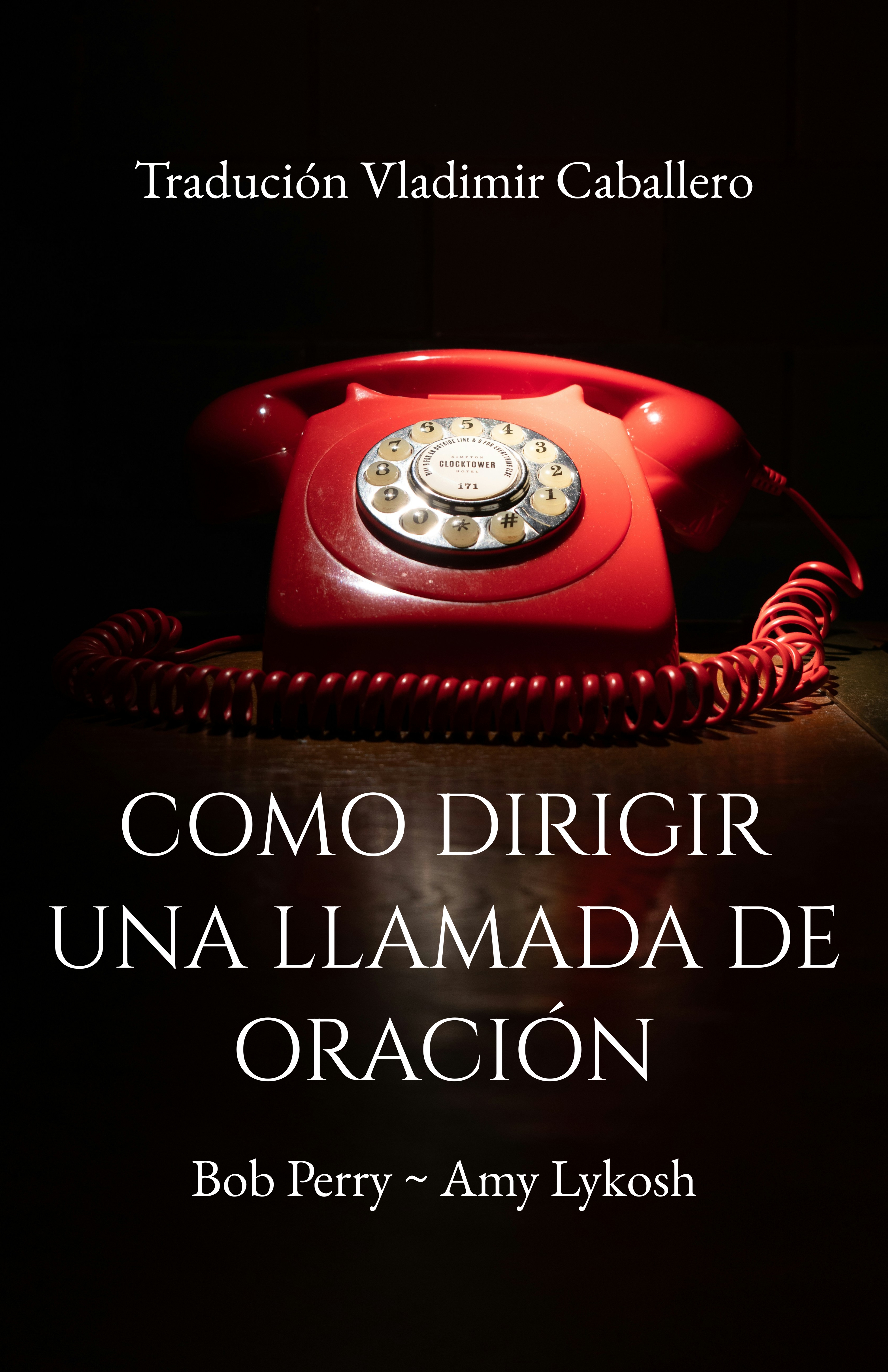 Cómo Dirigir una Llamada de Oración