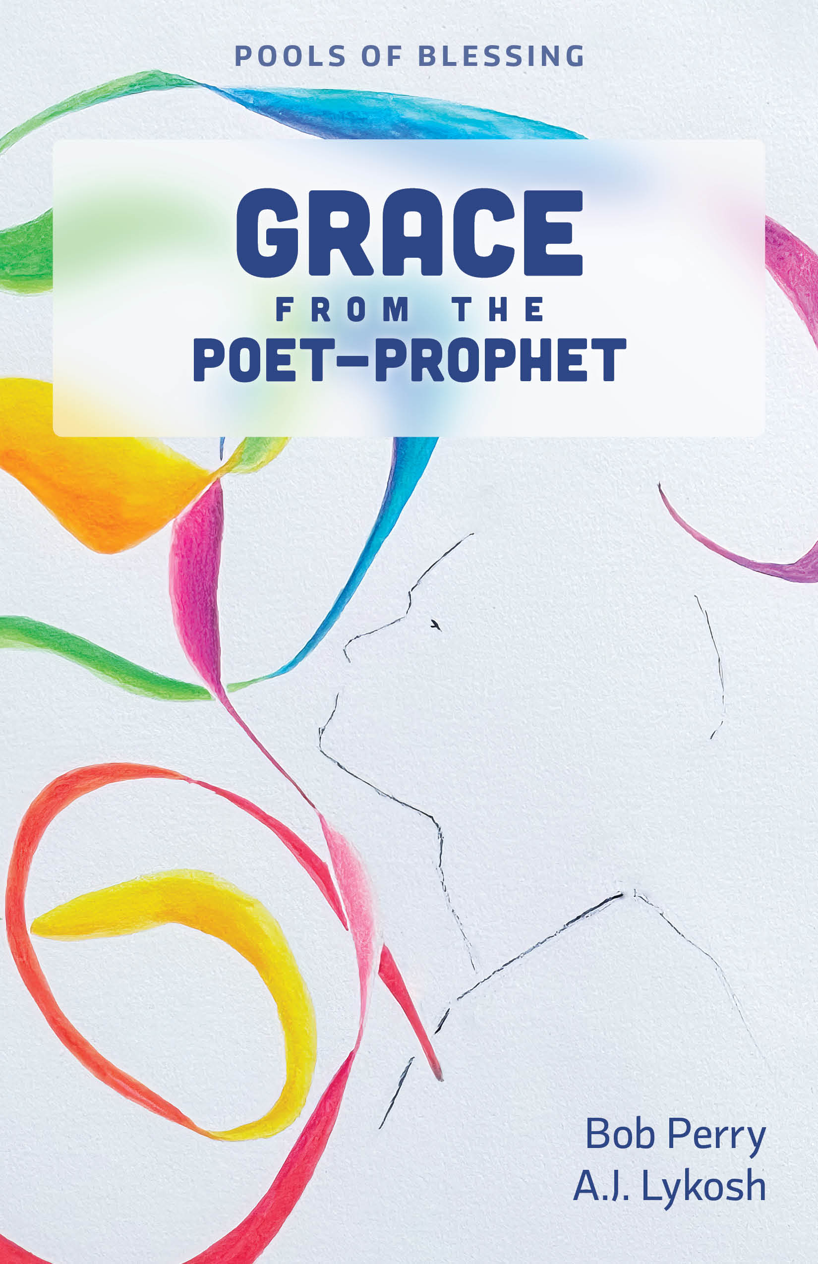 Grace from the Poet-Prophet