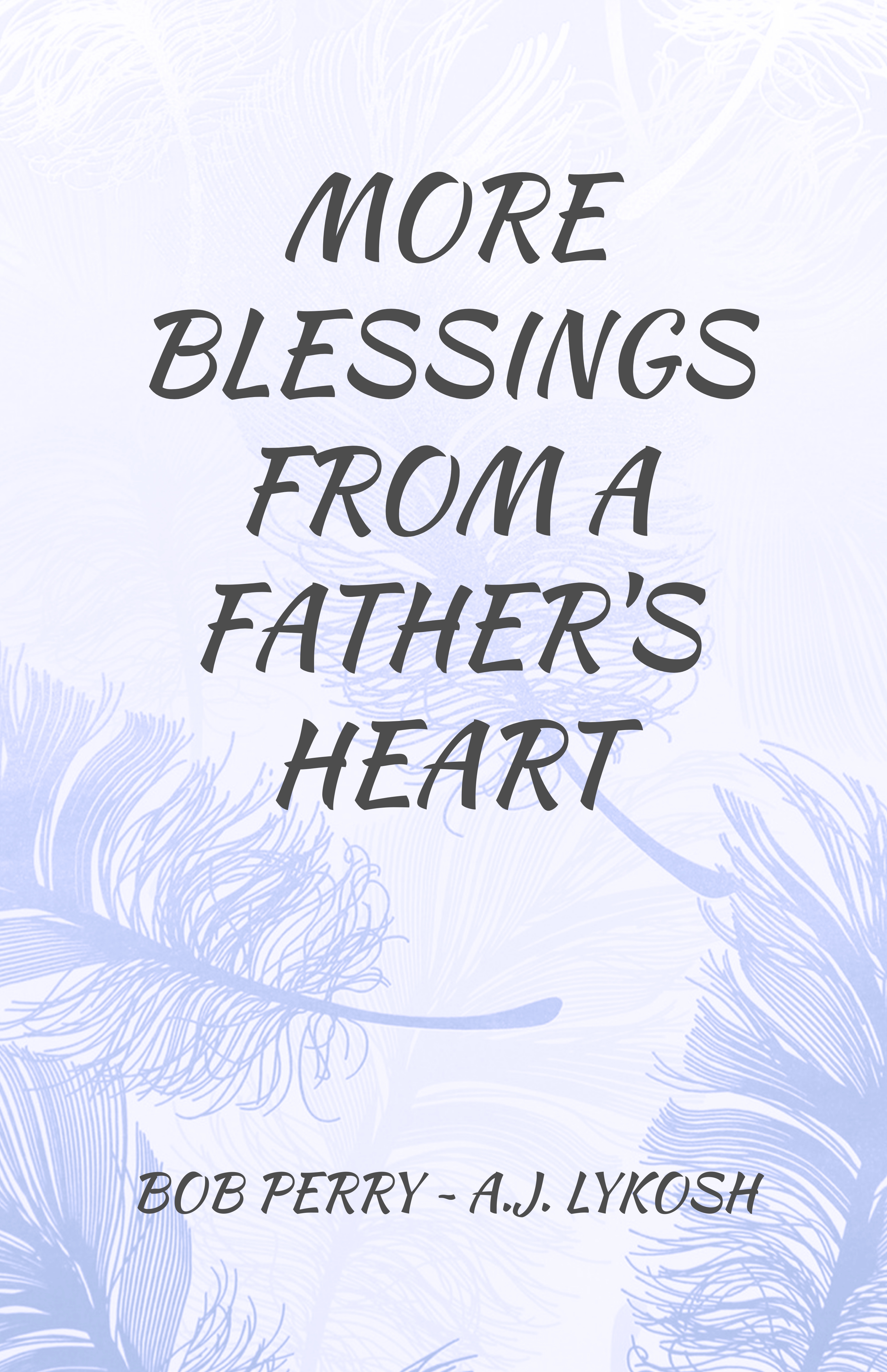 More Blessings from a Father's Heart