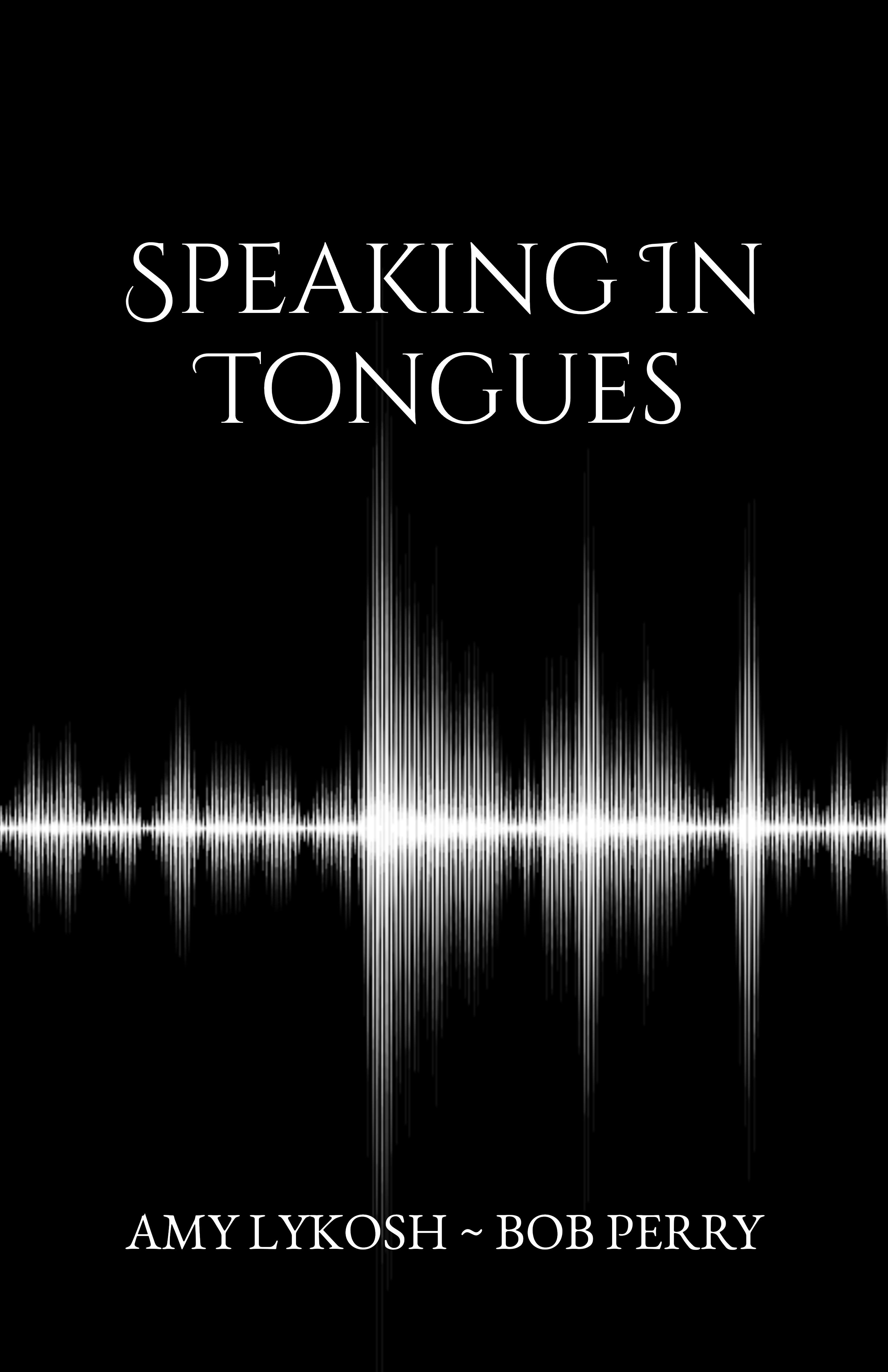 Speaking in Tongues